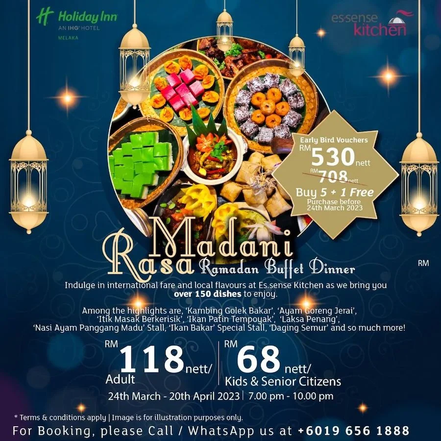 Holiday Inn Melaka Ramadan Buffet untuk tahun 2023