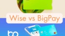 Kad debit prepaid wise vs bigpay -- yang mana lebih bagus